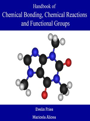 cover image of Handbook of Chemical Bonding, Chemical Reactions and Functional Groups